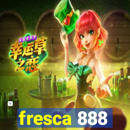 fresca 888